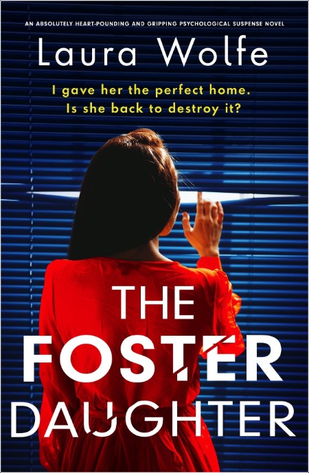 [crime-thriller] The Foster Daughter by Laura Wolfe