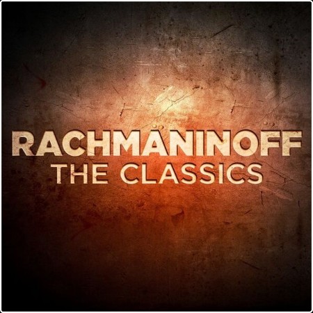 Various Artists - Rachmaninoff The Classics (2024) Mp3 320kbps