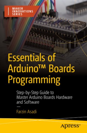 Essentials of ArduinoT Boards Programming: Step-by-Step Guide to Master Arduino Bo... Dbac239f76051cbe315382388ec5e861