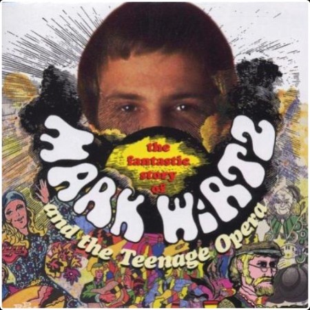 Mark Wirtz - The Fantastic Story Of Mark Wirtz And The Teenage Opera (2001 RPM)