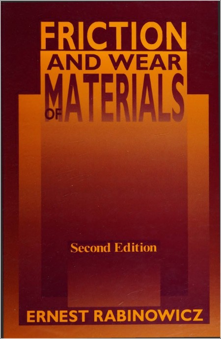 Rabinowicz E  Friction and Wear of Materials 2ed 1995