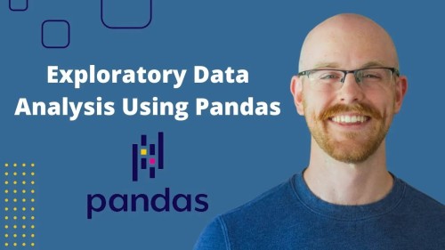 Exploratory Data Analysis In Python, Pandas & Excel