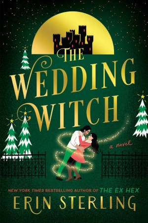 The Wedding Witch: A Novel - Erin Sterling E54ac00cd0b5d4885804d612a0694996