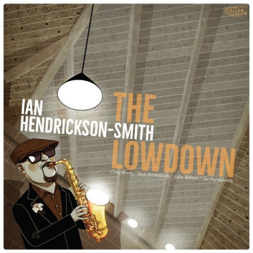 Ian Hendrickson-Smith - The Lowdown (2020) Lossless