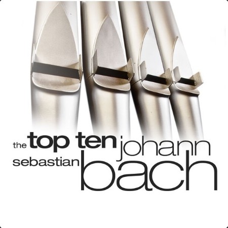 Various Artists - Top Ten Johann Sebastian Bach (2024) Mp3 320kbps  Ffdbcac62aa86dca50ea85bc8940c5ab