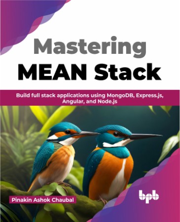 Mastering MEAN Stack: Build Full Stack Applications Using MongoDB, Express.js, Ang... Abc8b494398d1190ad74193fa25903ae