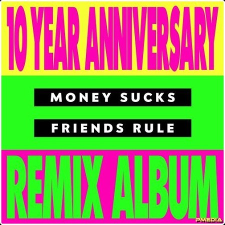 Dillon Francis - Money Sucks Friends Rule (10 Year Remix Album) (2024) Mp3 320kbps