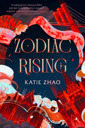 Zodiac Rising - Katie Zhao 004d41bfaf9974871e12766da654b1b4