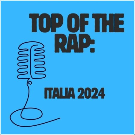 Various Artists - Top of the Rap Italia 2024 (2024) Mp3 320kbps