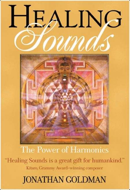 [self-help] Healing Sounds  The Power of Harmonics by Jonathan Goldman