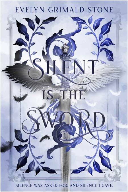 [fantasy] Silent is the Sword, Song of Ink (01) by Evelyn Grimald Stone