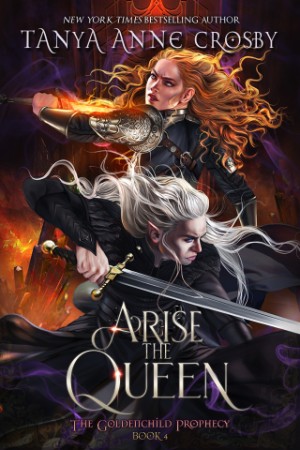 Arise the Queen - Tanya Anne Crosby