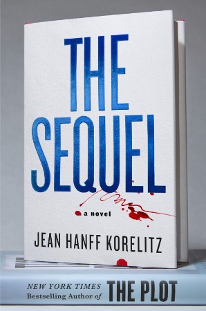 The Sequel: A Novel - Jean Hanff Korelitz F98cf143270b3e72d5b717d34a6e77f5