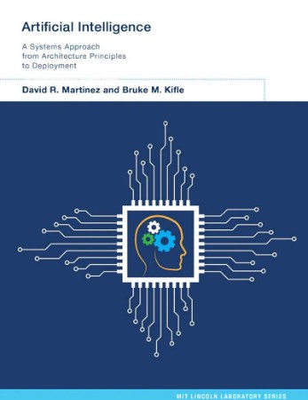 Artificial Intelligence: A Systems Approach from Architecture Principles to Deploy... 5e519fbef123acc4b29d9a1fff000d06