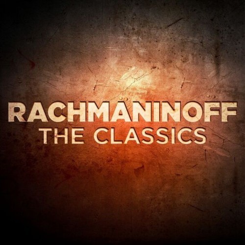 Rachmaninoff The Classics (2024)