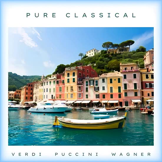 Pure Classical Verdi, Puccini, Wagner