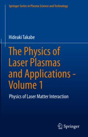 The Physics of Laser Plasmas and Applications - Volume 2: Fluid Models and Atomic ... 539fb3f8d9ef3d4cceabedba3ea45920