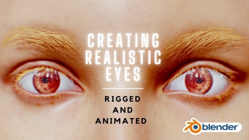 Creating Realistic Eyes In Blender  Rigged And Animated