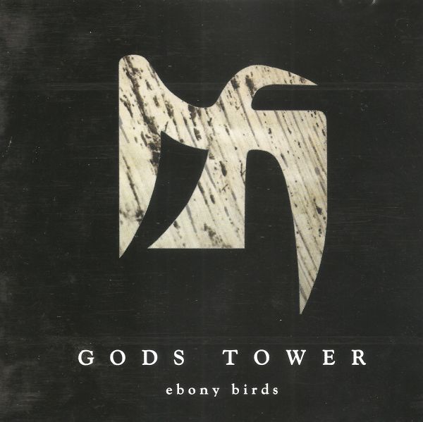 Gods Tower - Ebony Birds (1999) (LOSSLESS)