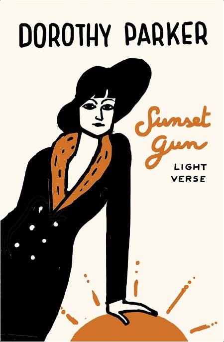 [fiction] Sunset Gun  Light Verse by Dorothy Parker