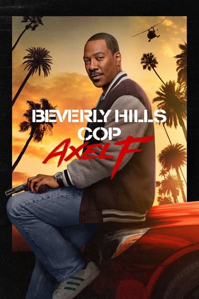 Beverly Hills Cop Axel F (2024) 1080p WEBRip DD 5 1 Atmos x264-playHD