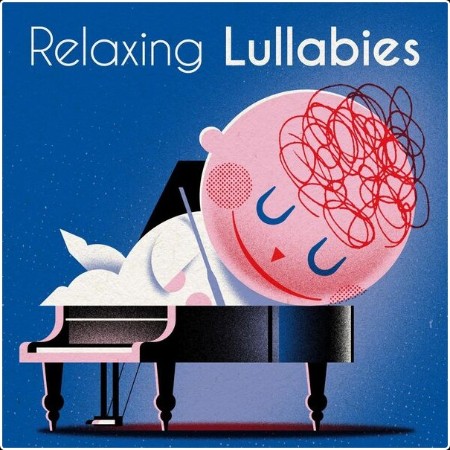 Various Artists - Relaxing Lullabies (2024) Mp3 320kbps