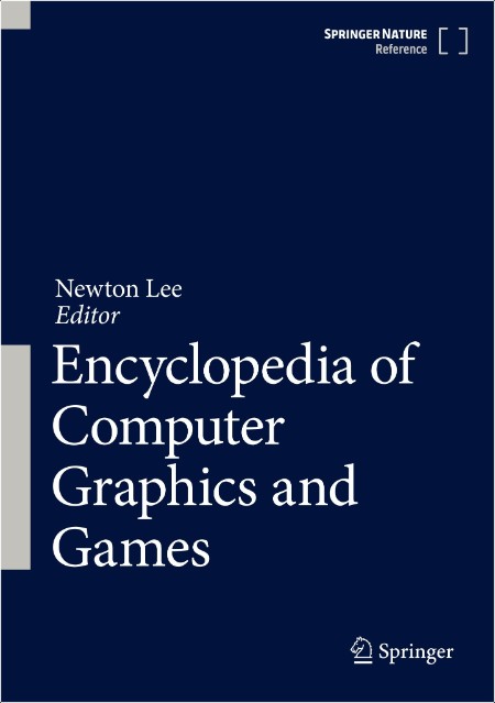 Lee N  Encyclopedia of Computer Graphics and Games 2024