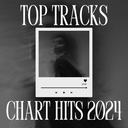 VA - Top Tracks - Chart Hits 2024 2024