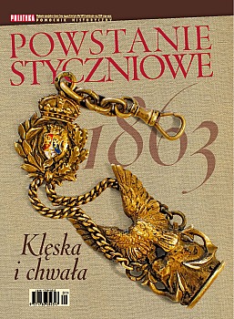 Pomocnik historyczny Polityki 2013 Nr 01 - Powstanie Styczniowe 1863. Kleska i chwala