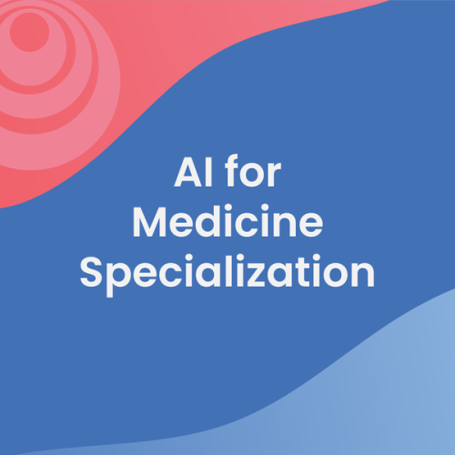 Coursera - AI for Medicine Specialization