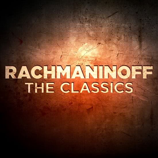 Rachmaninoff The Classics