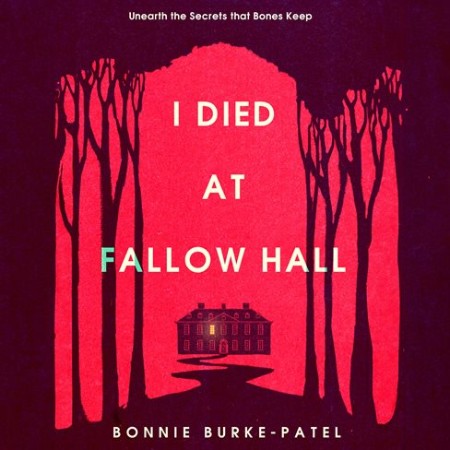 I Died at Fallow Hall - [AUDIOBOOK]