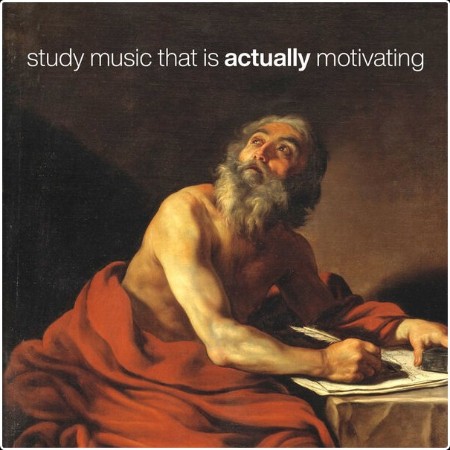 Various Artists - study music that is actually motivating (2024) Mp3 320kbps