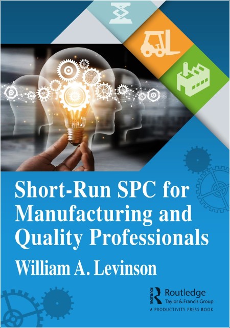 Levinson W  Short-Run SPC for Manufacturing and Quality Professionals 2022