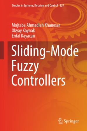 Sliding-Mode Fuzzy Controllers - Mojtaba Ahmadieh Khanesar B1e7fabb32ad5cd740d95f6ed1a290de