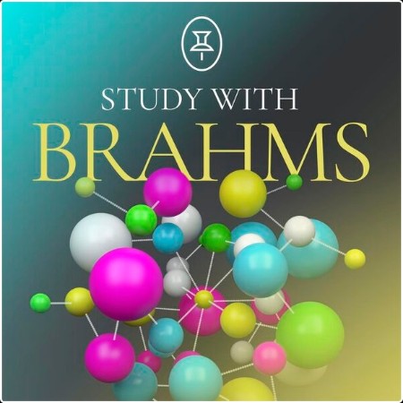 Various Artists - Study with Brahms (2024) Mp3 320kbps