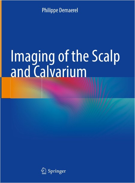 Demaerel P  Imaging of the Scalp and Calvarium 2024