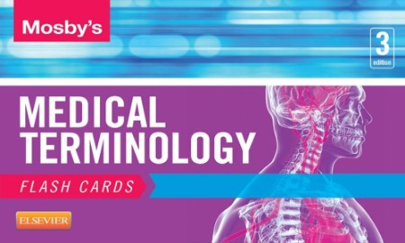 Mosby's Medical Terminology Flash Cards - E-Book: Mosby's Medical Terminology Flas... 8d2b58b742945db74351cff7d5005cfc