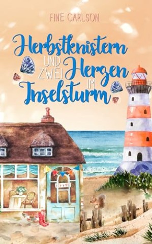 Fine Carlson - Herbstknistern und zwei Herzen im Inselsturm