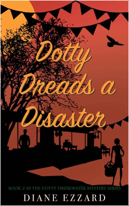 [mystery] Dotty Dreads a Disaster, Dotty Drinkwater (02) by Diane Ezzard