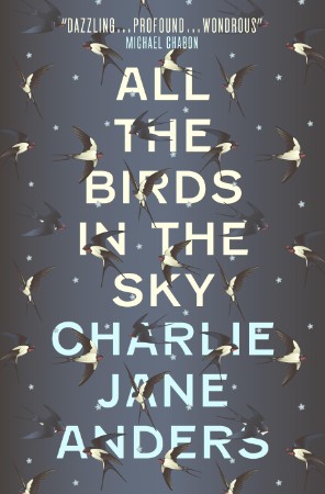 All the Birds in the Sky - [AUDIOBOOK]