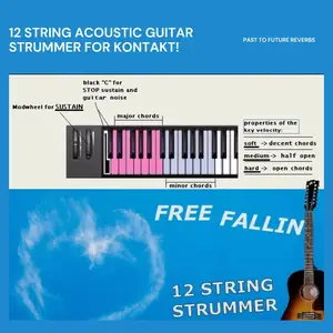 PastToFutureReverbs Free Fallin 12–String Acoustic Strummer inspired by Tom Petty For Kontakt! KONTAKT