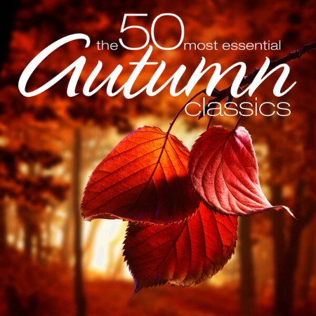 VA - The 50 Most Essential Autumn Classics 2024