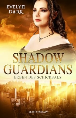 Cover: Evelyn Dark - Erben des Schicksals
