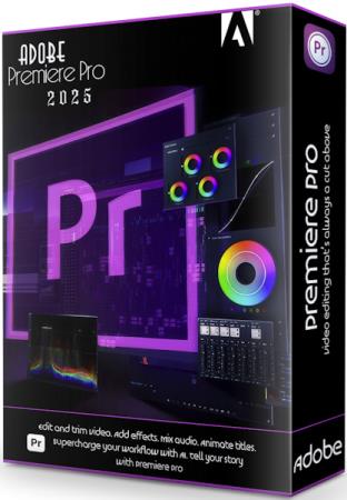 постер к Adobe Premiere Pro 2025 25.0.0.061 by m0nkrus (MULTi/RUS)