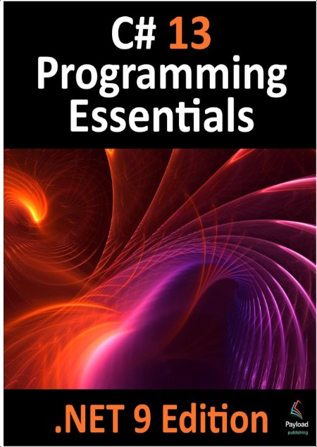 Smyth N  C# 13 Programming Essentials  NET 9 Edition   Visual Studio Code 2024