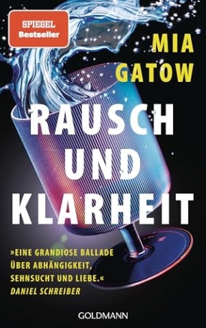 Gatow, Mia - Rausch und Klarheit Gatow, Mia - Rausch und Klarheit