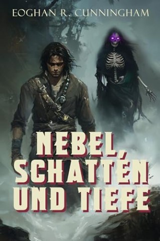 Eoghan R. Cunningham - Nebel, Schatten und Tiefe: schwule epische Drachen-Fantasy-Saga (Chroniken der Kristallenen Drachen 2)