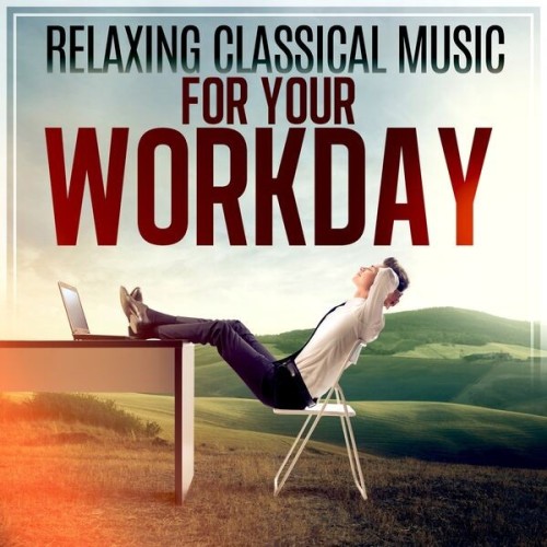 Relaxing Classical Music for Your Workday (2024)