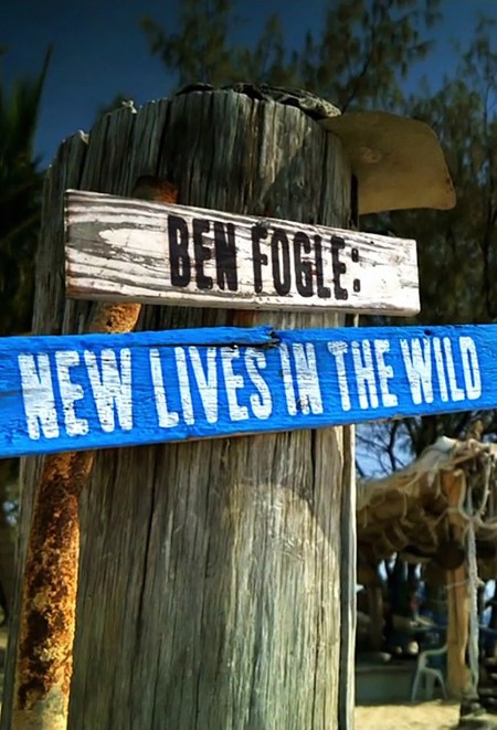 Ben Fogle New Lives in The Wild S12E02 1080p HDTV H264-DARKFLiX